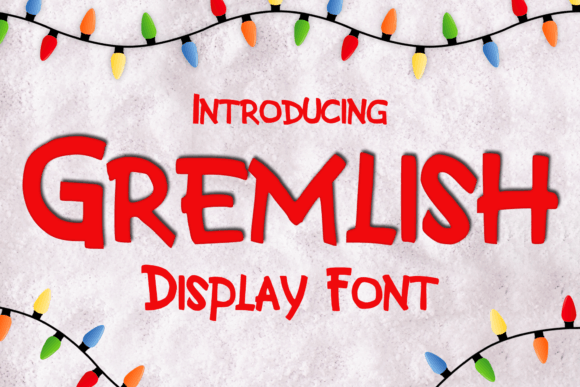 Gremlish: A Playful Christmas Display Font for Bold Branding